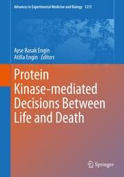 Cover von Protein Kinase-mediated Decisions Between Life and Death