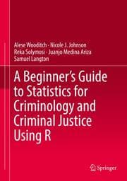 Cover von A Beginners Guide to Statistics for Criminology and Criminal Justice Using R