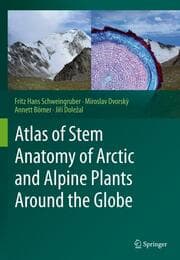 Cover von Atlas of Stem Anatomy of Arctic and Alpine Plants Around the Globe