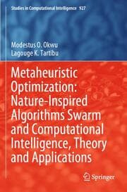 Cover von Metaheuristic Optimization: Nature-Inspired Algorithms Swarm and Computational Intelligence, Theory and Applications