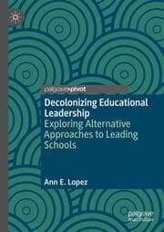 Cover von Decolonizing Educational Leadership