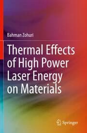 Cover von Thermal Effects of High Power Laser Energy on Materials