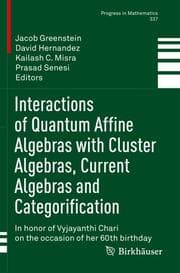 Cover von Interactions of Quantum Affine Algebras with Cluster Algebras, Current Algebras and Categorification