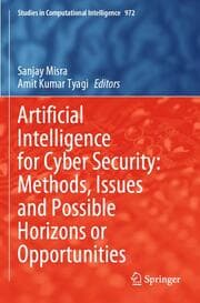 Cover von Artificial Intelligence for Cyber Security: Methods, Issues and Possible Horizons or Opportunities