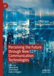 Cover von Perceiving the Future through New Communication Technologies