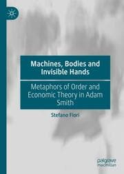 Cover von Machines, Bodies and Invisible Hands
