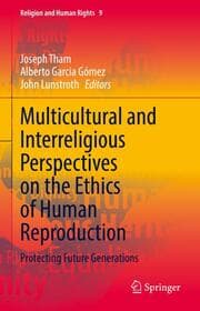 Cover von Multicultural and Interreligious Perspectives on the Ethics of Human Reproduction