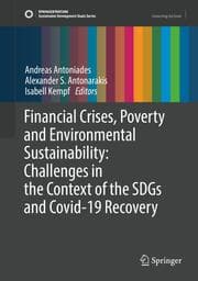 Cover von Financial Crises, Poverty and Environmental Sustainability: Challenges in the Context of the SDGs and Covid-19 Recovery