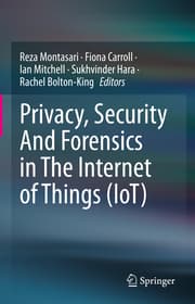 Cover von Privacy, Security And Forensics in The Internet of Things (IoT)