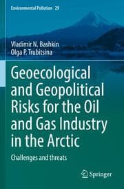 Cover von Geoecological and Geopolitical Risks for the Oil and Gas Industry in the Arctic