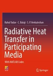 Cover von Radiative Heat Transfer in Participating Media