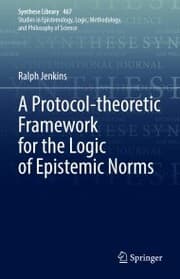 Cover von A Protocol-theoretic Framework for the Logic of Epistemic Norms