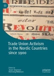 Cover von Trade Union Activism in the Nordic Countries since 1900