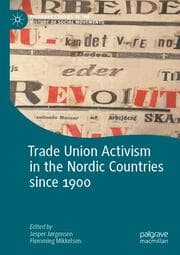 Cover von Trade Union Activism in the Nordic Countries since 1900