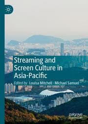 Cover von Streaming and Screen Culture in Asia-Pacific
