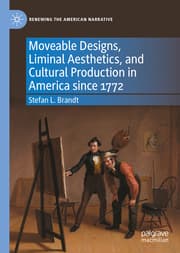 Cover von Moveable Designs, Liminal Aesthetics, and Cultural Production in America since 1772