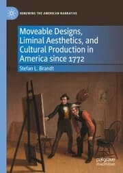 Cover von Moveable Designs, Liminal Aesthetics, and Cultural Production in America since 1772