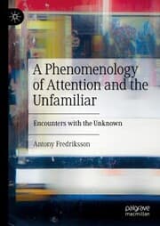 Cover von A Phenomenology of Attention and the Unfamiliar