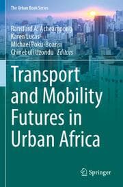 Cover von Transport and Mobility Futures in Urban Africa