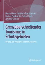 Cover von Grenzüberschreitender Tourismus in Schutzgebieten
