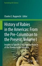 Cover von History of Rabies in the Americas: From the Pre-Columbian to the Present, Volume I