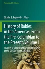 Cover von History of Rabies in the Americas: From the Pre-Columbian to the Present, Volume I