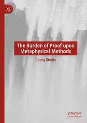 Cover von The Burden of Proof upon Metaphysical Methods