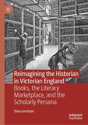 Cover von Reimagining the Historian in Victorian England