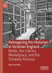 Cover von Reimagining the Historian in Victorian England