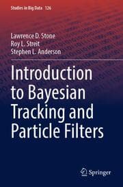 Cover von Introduction to Bayesian Tracking and Particle Filters