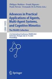 Cover von Advances in Practical Applications of Agents, Multi-Agent Systems, and Cognitive Mimetics. The PAAMS Collection