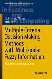 Cover von Multiple Criteria Decision Making Methods with Multi-polar Fuzzy Information