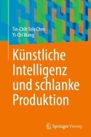 Cover von Künstliche Intelligenz und schlanke Produktion