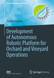 Cover von Development of Autonomous Robotic Platform for Orchard and Vineyard Operations