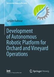 Cover von Development of Autonomous Robotic Platform for Orchard and Vineyard Operations