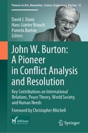 Cover von John W. Burton: A Pioneer in Conflict Analysis and Resolution