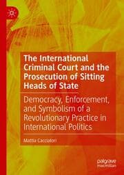 Cover von The International Criminal Court and the Prosecution of Sitting Heads of State