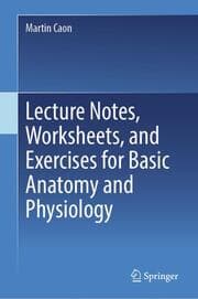 Cover von Lecture Notes, Worksheets, and Exercises for Basic Anatomy and Physiology