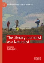 Cover von The Literary Journalist as a Naturalist