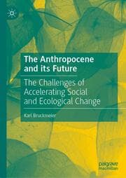 Cover von The Anthropocene and its Future