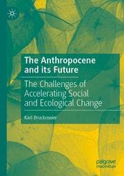 Cover von The Anthropocene and its Future