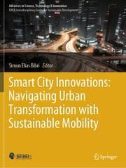 Cover von Smart City Innovations: Navigating Urban Transformation with Sustainable Mobility