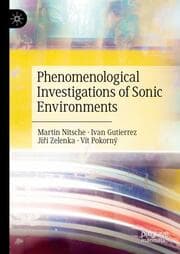 Cover von Phenomenological Investigations of Sonic Environments