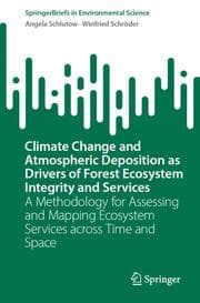 Cover von Climate Change and Atmospheric Deposition as Drivers of Forest Ecosystem Integrity and Services