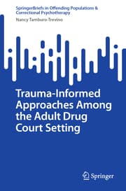 Cover von Trauma-Informed Approaches Among the Adult Drug Court Setting
