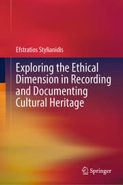 Cover von Exploring the Ethical Dimension in Recording and Documenting Cultural Heritage