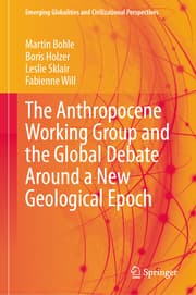 Cover von The Anthropocene Working Group and the Global Debate Around a New Geological Epoch