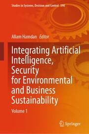 Cover von Integrating Artificial Intelligence, Security for Environmental and Business Sustainability