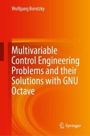 Cover von Multivariable Control Engineering Problems and their Solutions with GNU Octave