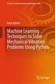 Cover von Machine Learning Techniques to Solve Mechanical Vibration Problems Using Python